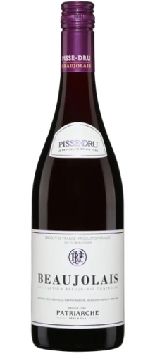 Patriarche Pisse-Dru Beaujolais